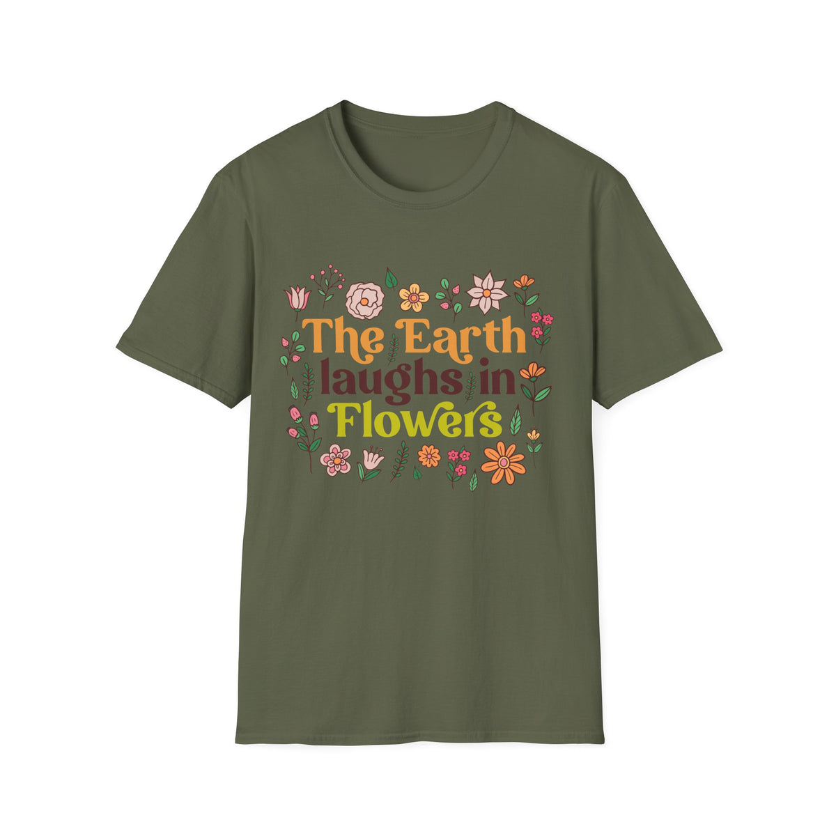 The Earth Laughs in Flowers Earth Day Shirt | Nature Lover Gift Wildflower Shirt | Botanical Poetry Shirt |  | Unisex Soft style T-Shirt