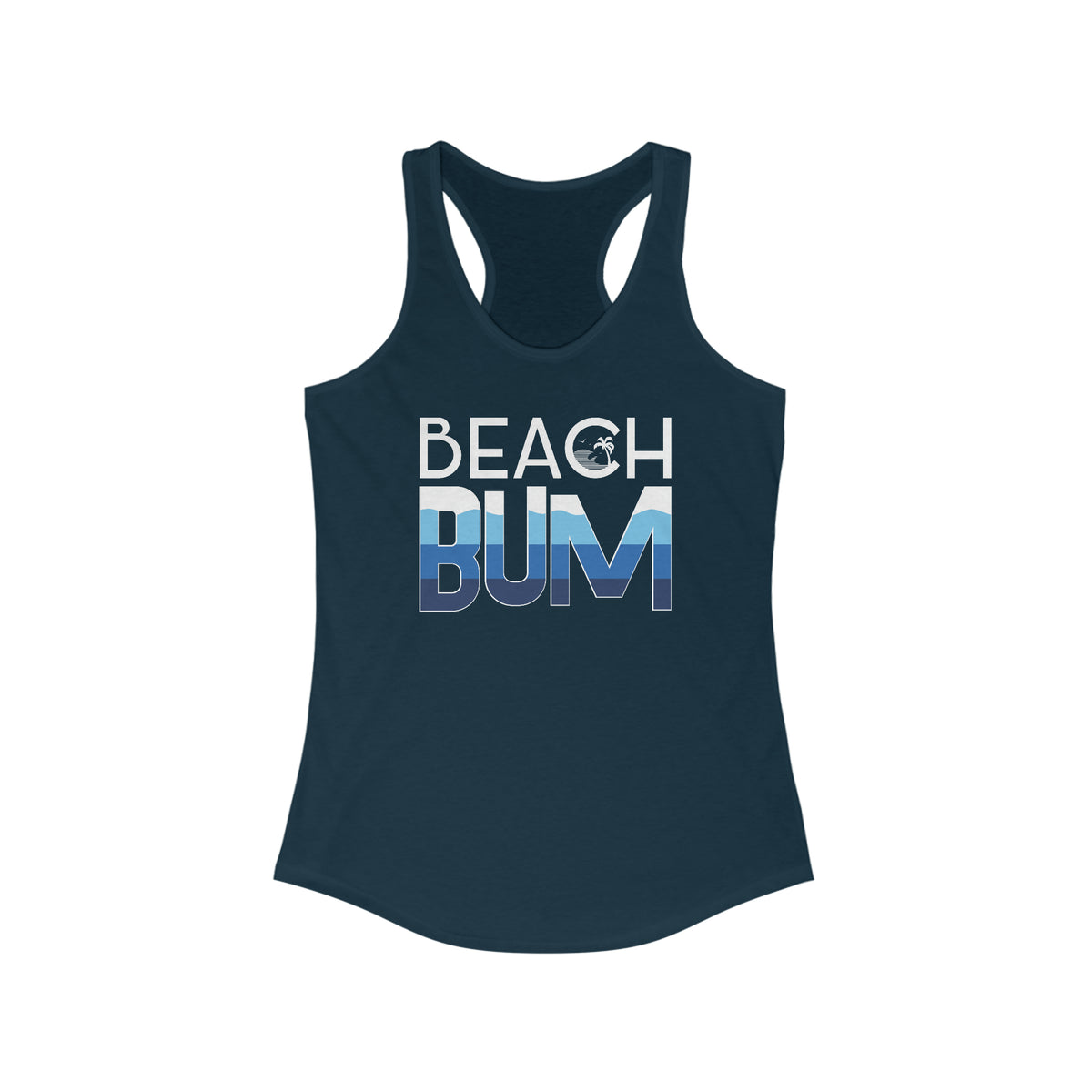 Beach Bum Shirt | Beach Life Shirt | Beach Lover Gift | Ocean Lover Gift | Women's Ideal Racerback Tank Top