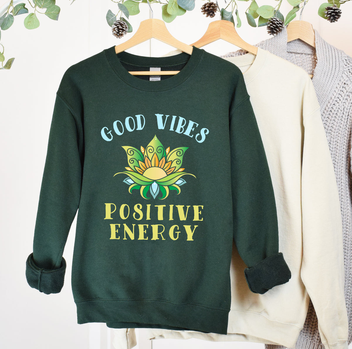Good Vibes Positive Energy Yoga Shirt | Yoga Lover Gift | Forest Green Crewneck Sweatshirt