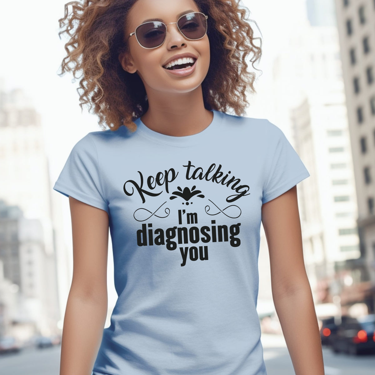 Funny Keep Talking School Psychology Shirt  | Light Blue Women's Tshirt