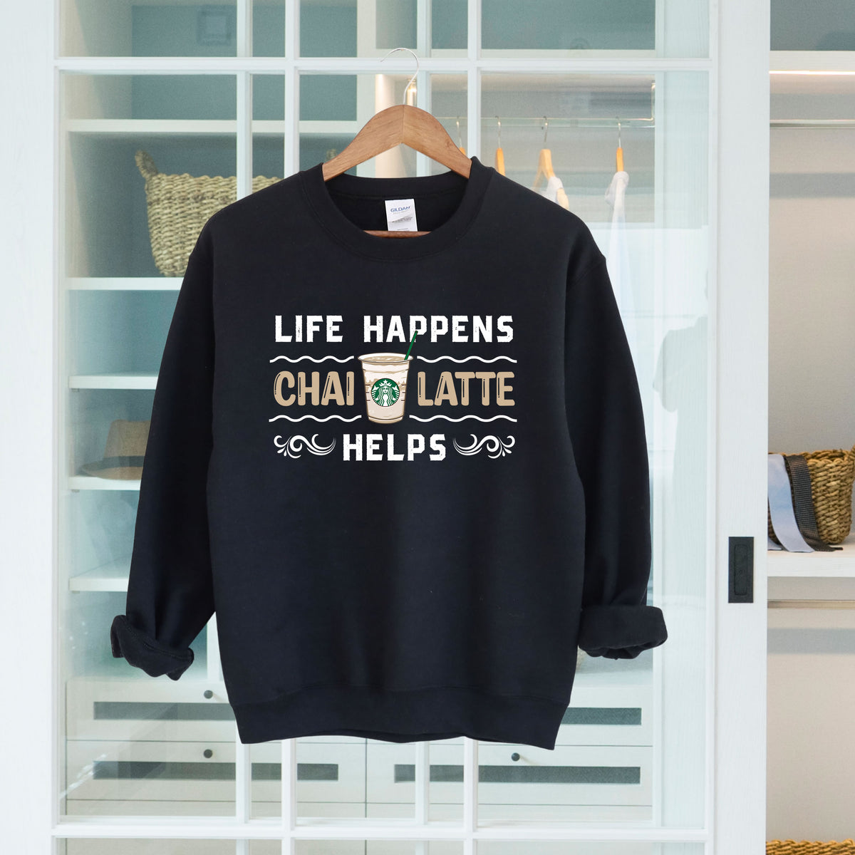 Life Happens Iced Chai Latte Helps Tea Shirt | Black Unisex Sweatshirt