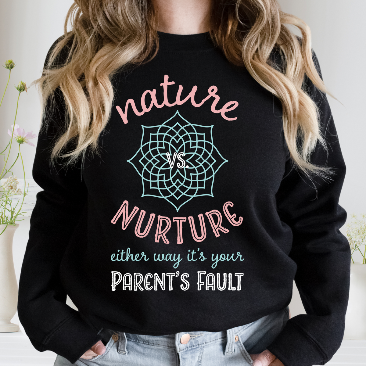 Nature Vs Nurture Funny Psychology Shirt  | Black Sweatshirt