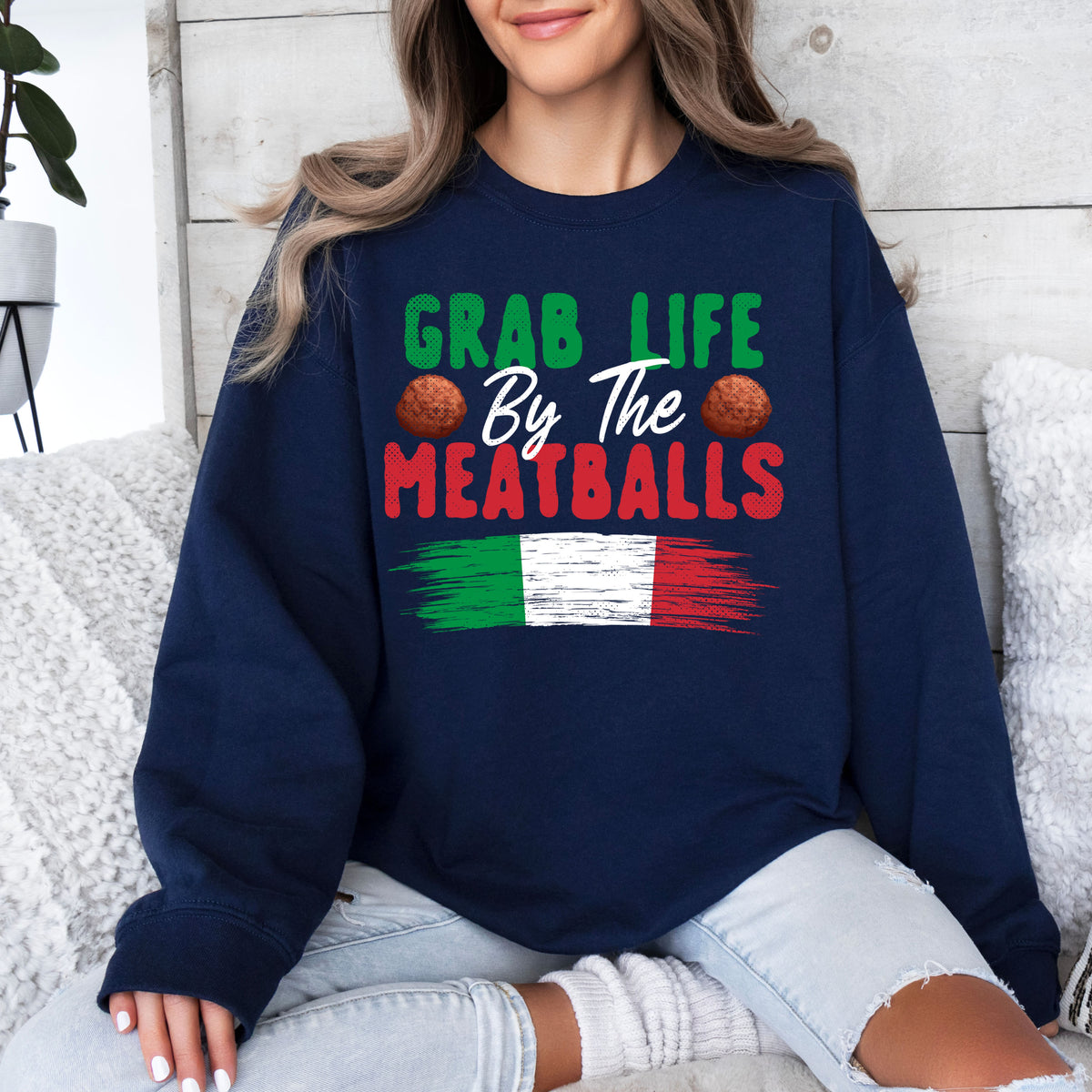 Grab Life Meatballs Funny Italian Shirt | Navy Sweatshirt