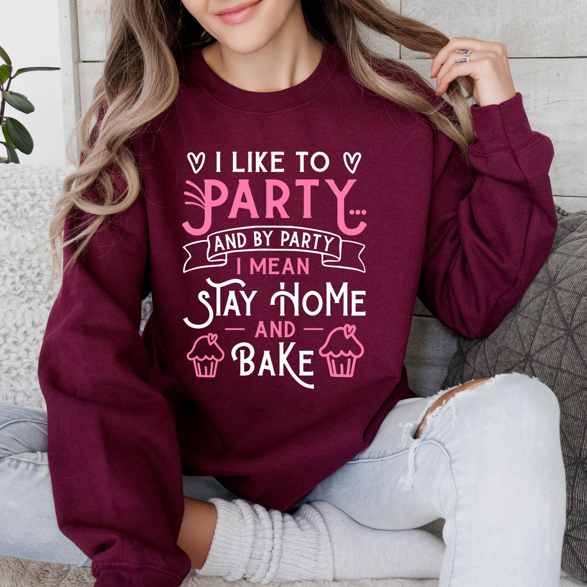 I Love to Party Funny Cupcake Baking Shirt  | Maroon Sweatshirt