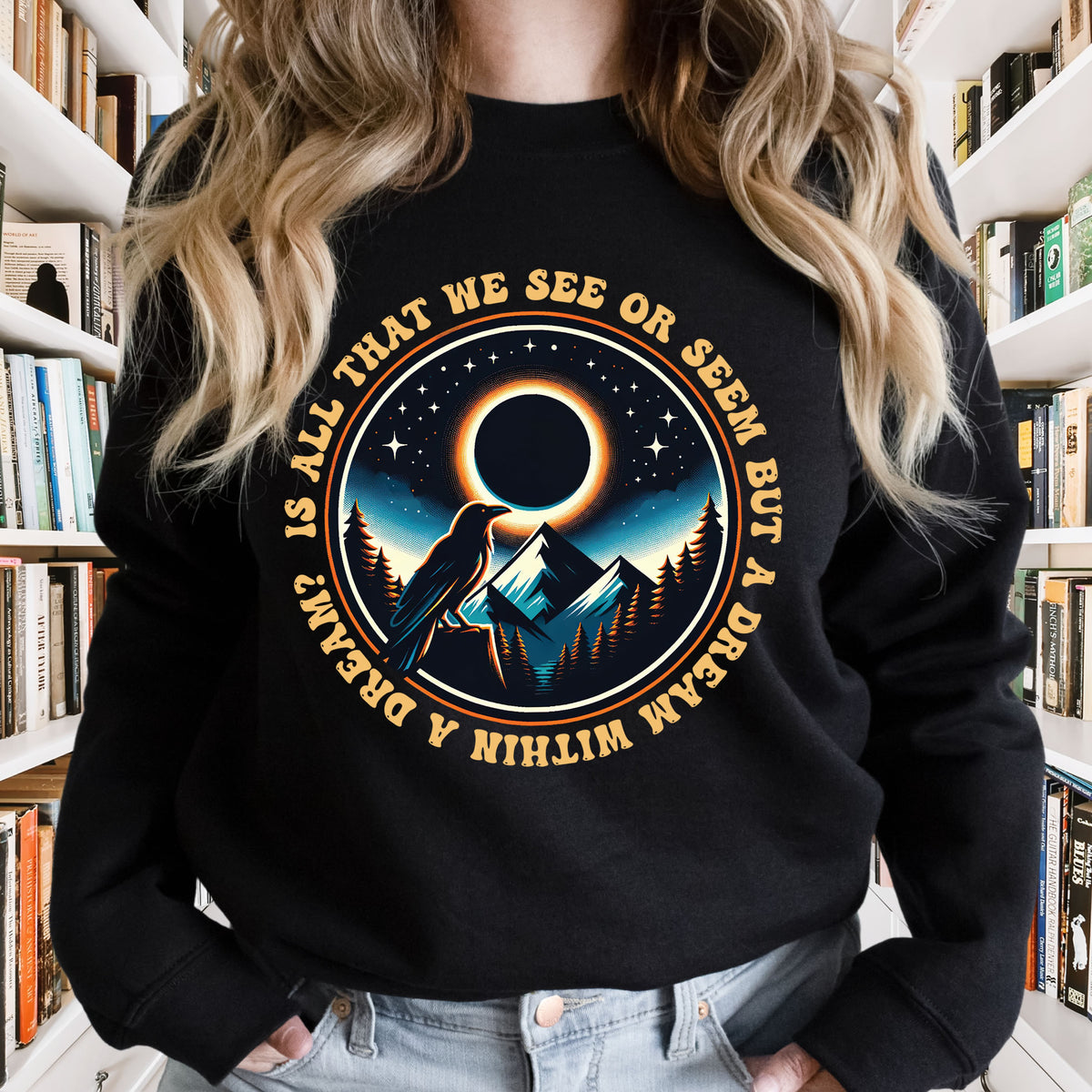 Raven Total Eclipse Shirt | Edgar Allan Poe Quote Shir | Black Crewneck Sweatshirt