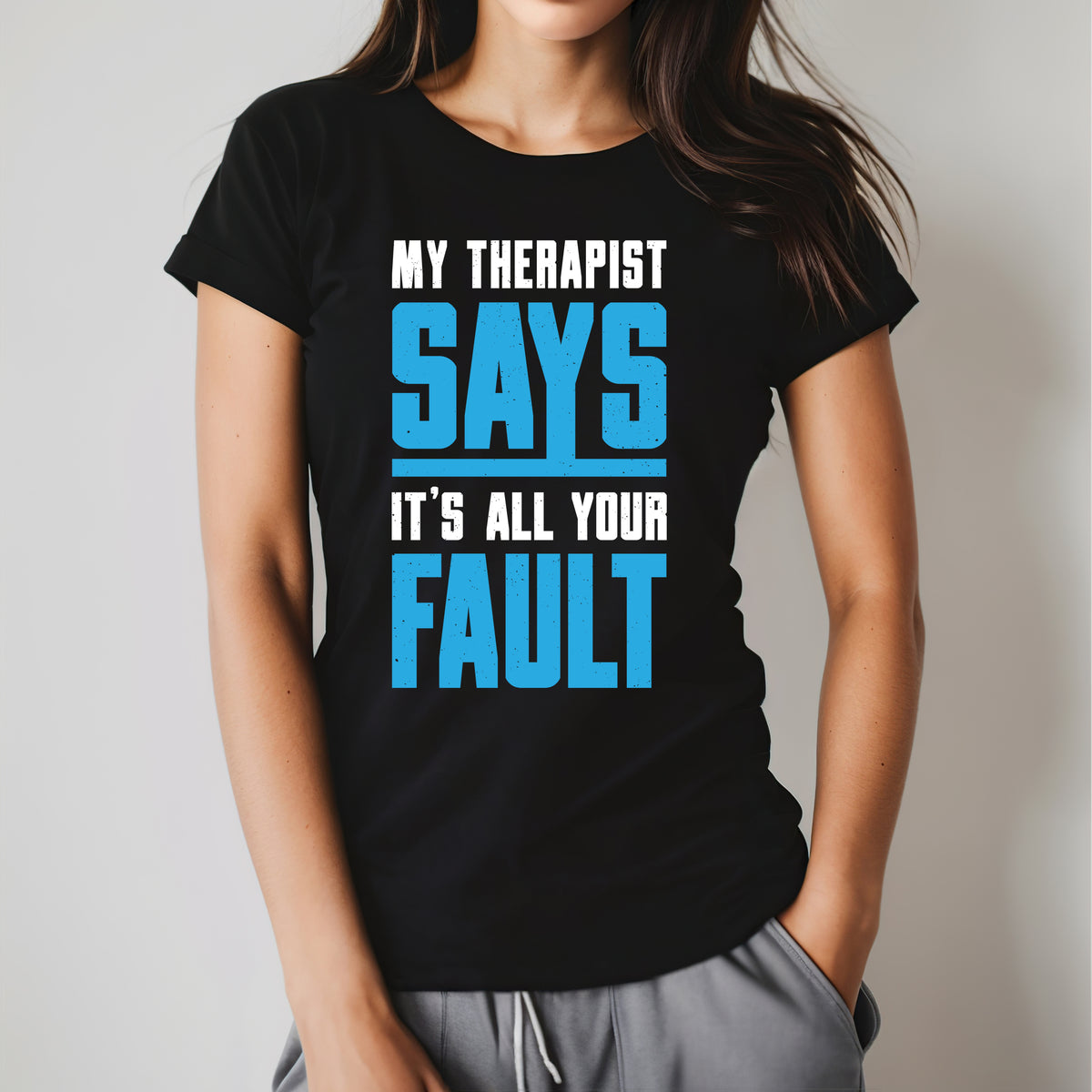 My Therapist Says Funny Psychology Shirt | Women's Black T-shirt