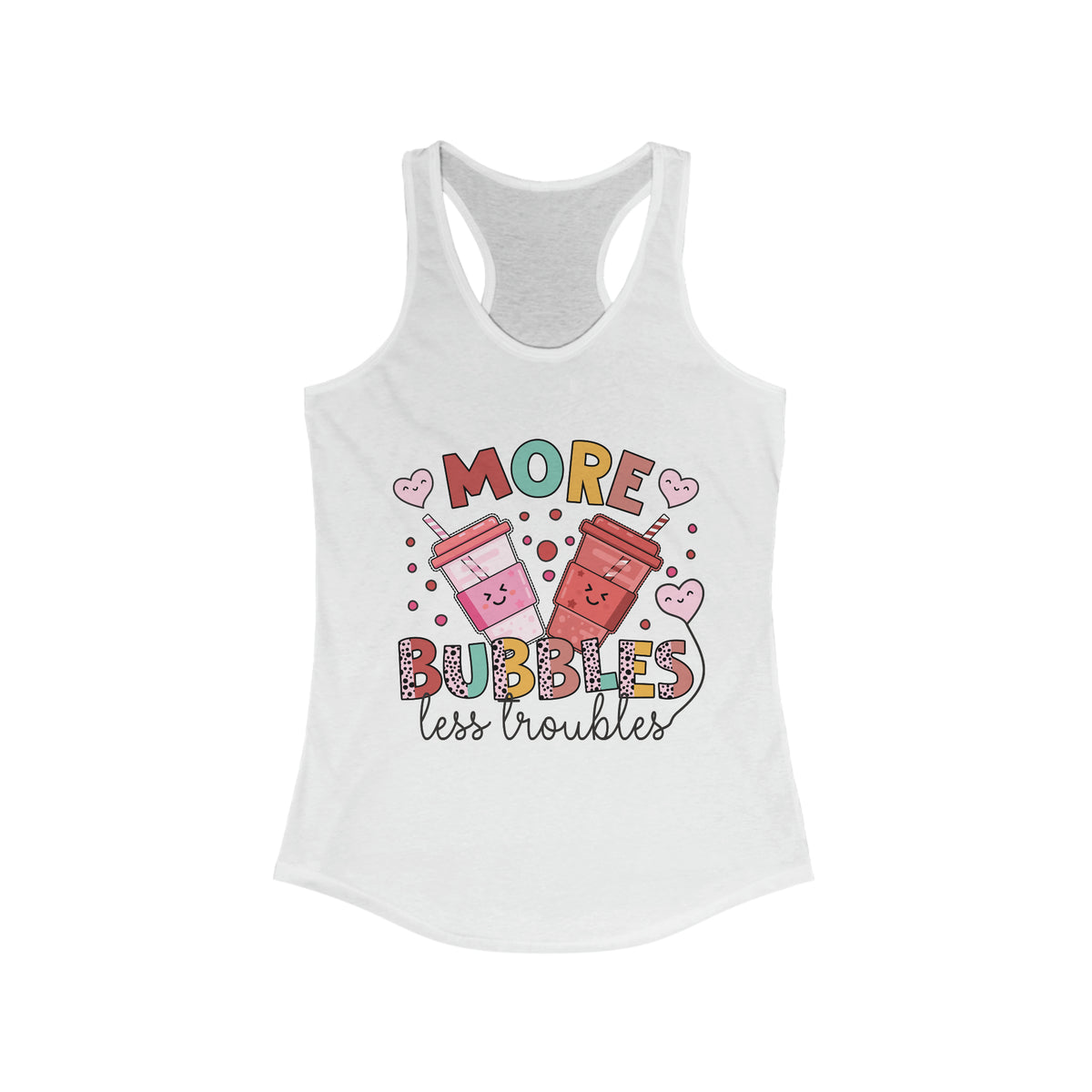 More Bubbles Less Troubles Cute Boba Tea Shirt | Cute Kawaii Shirt Bubble Tea Shirt | Bubble Tea Gift For Her | Women's Slim-fit Racerback Tank Top