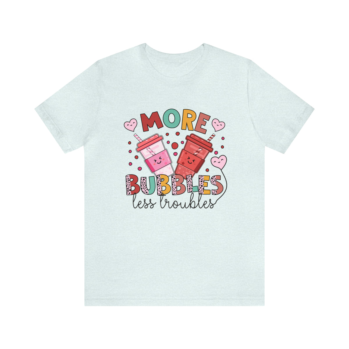 More Bubbles Less Troubles Cute Boba Tea Shirt | Cute Kawaii Shirt Bubble Tea Shirt | Bubble Tea Gift For Her | Unisex Jersey T-shirt