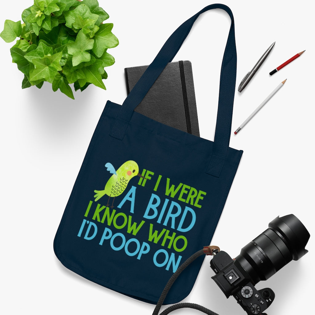 Bird Poop Funny Sarcastic Bird Lover Tote | Cute Bird Gift | Organic Canvas Tote Bag