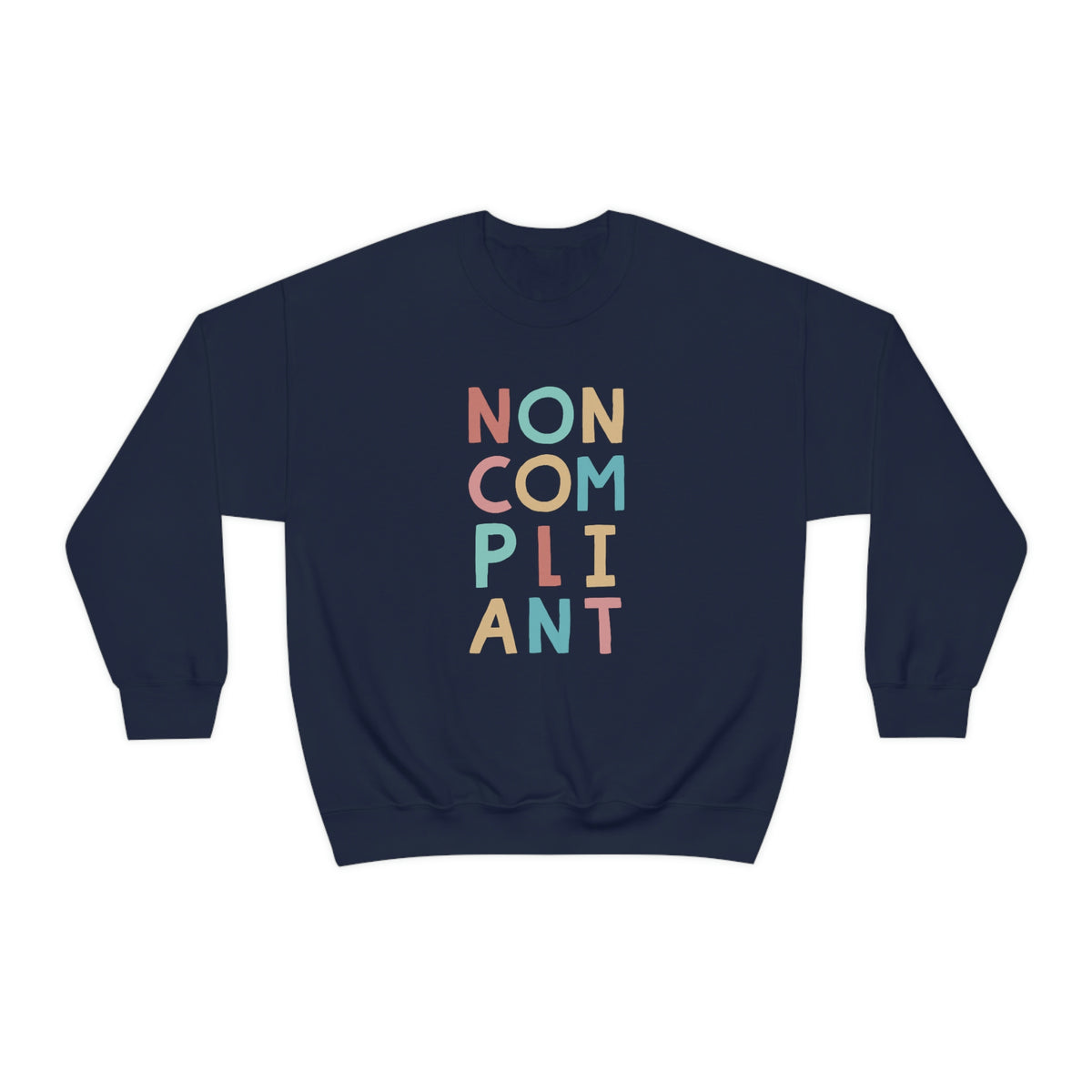 Noncompliant Protest Shirt | Coworker Gift For Her | Minimalist Shirt | Quirky Gifts | Unisex Crewneck Sweatshirt