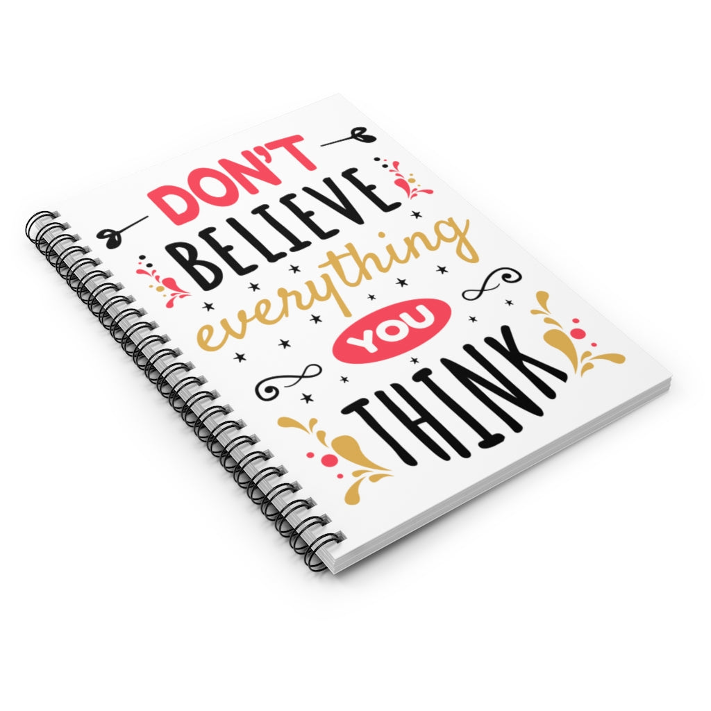 Don't Believe Everything You Think Journal | School Psychologist Mindfulness Gift | Spiral Notebook