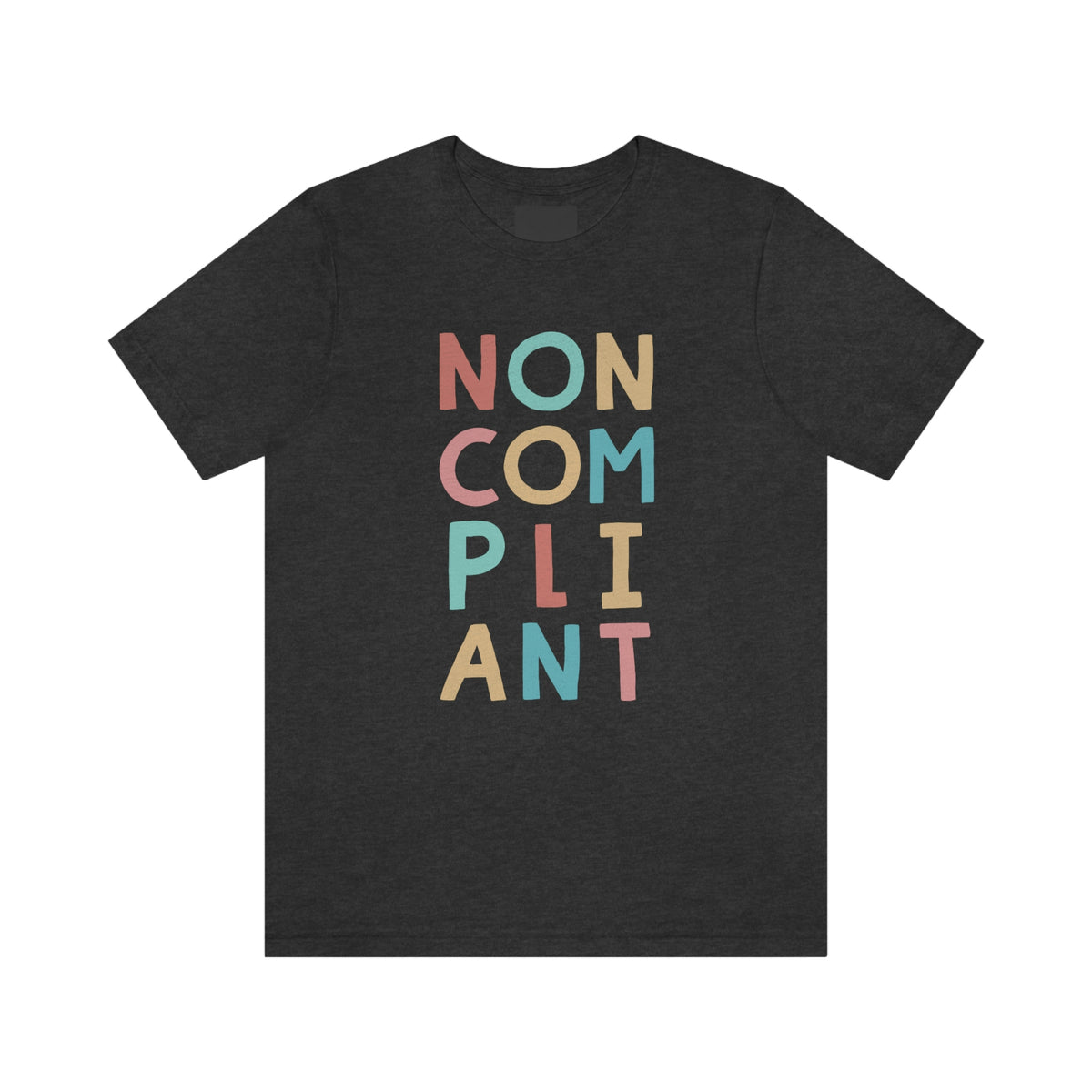 Noncompliant Protest Shirt | Coworker Gift For Her | Minimalist Shirt | Quirky Gifts | Unisex Jersey T-shirt