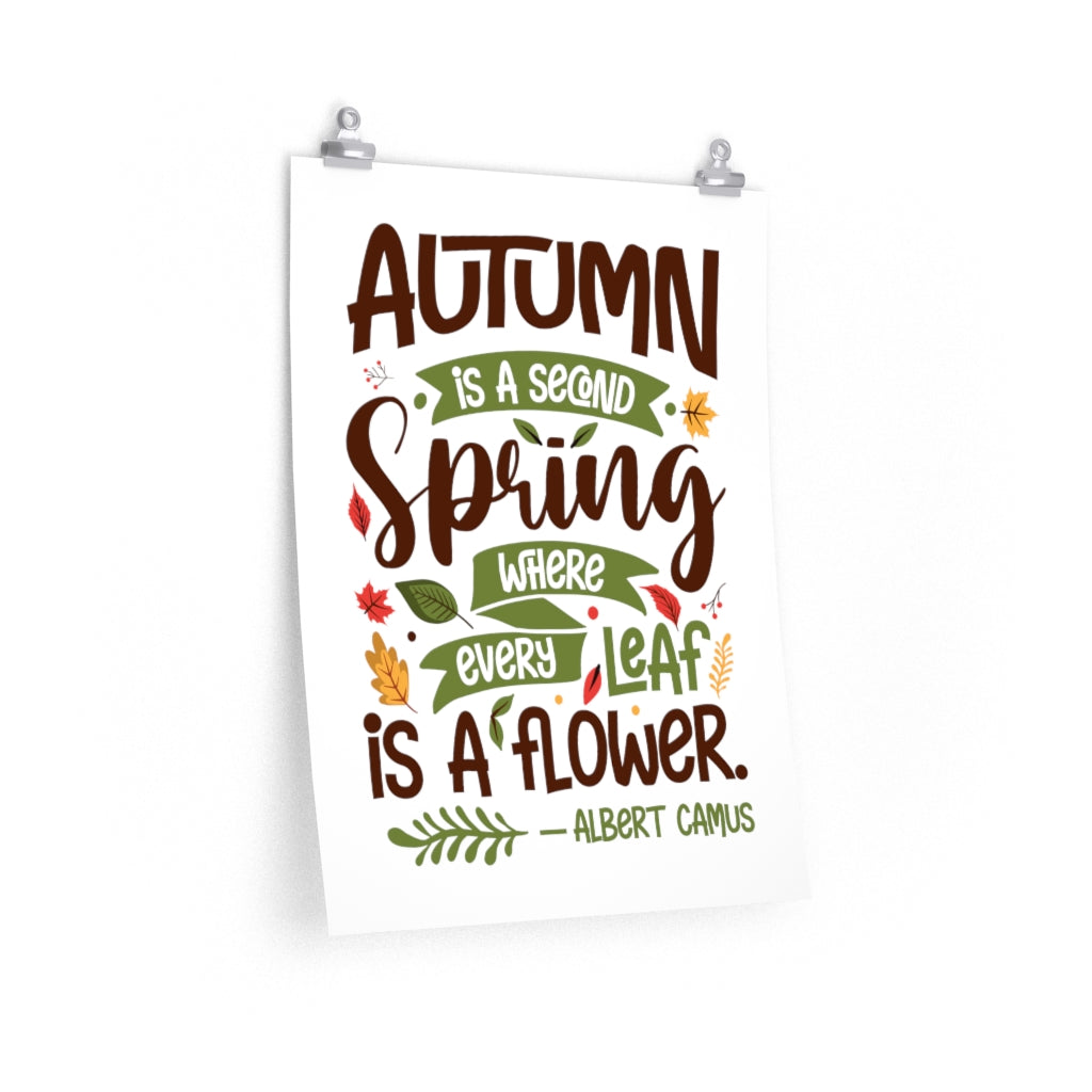 Fall Albert Camus Quote Wall Art Print | Autumn Is a Second Spring | Premium Matte Poster Home Decor