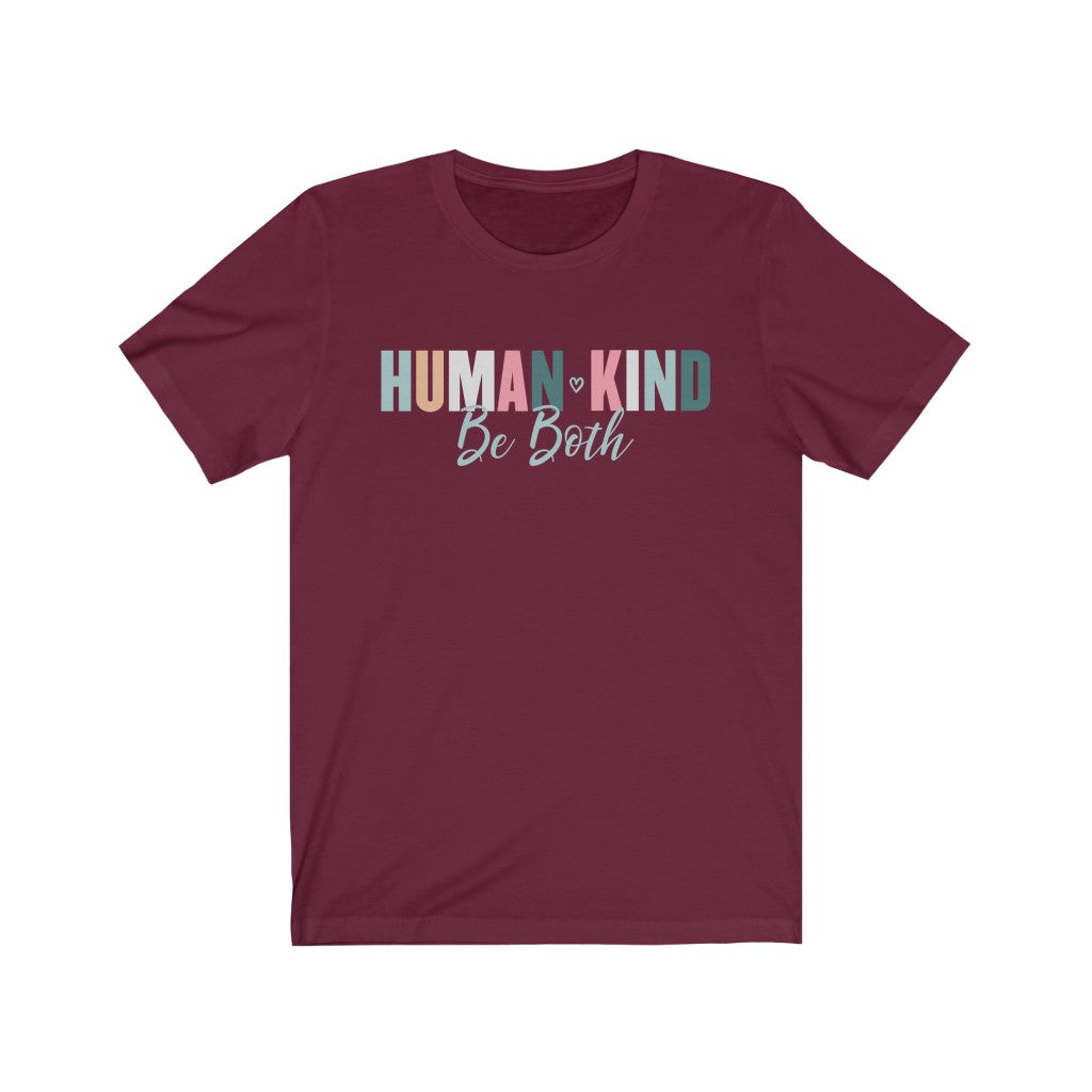 Humankind Be Kind Kindness Matters Shirt | School Counselor Gift | Bella Canvas Unisex Jersey T-shirt
