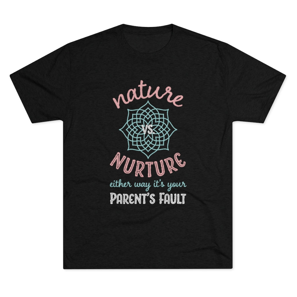 Nature Vs Nurture Funny Psychology Shirt | Psychologist College Gift | Men's  Tri-blend T-shirt