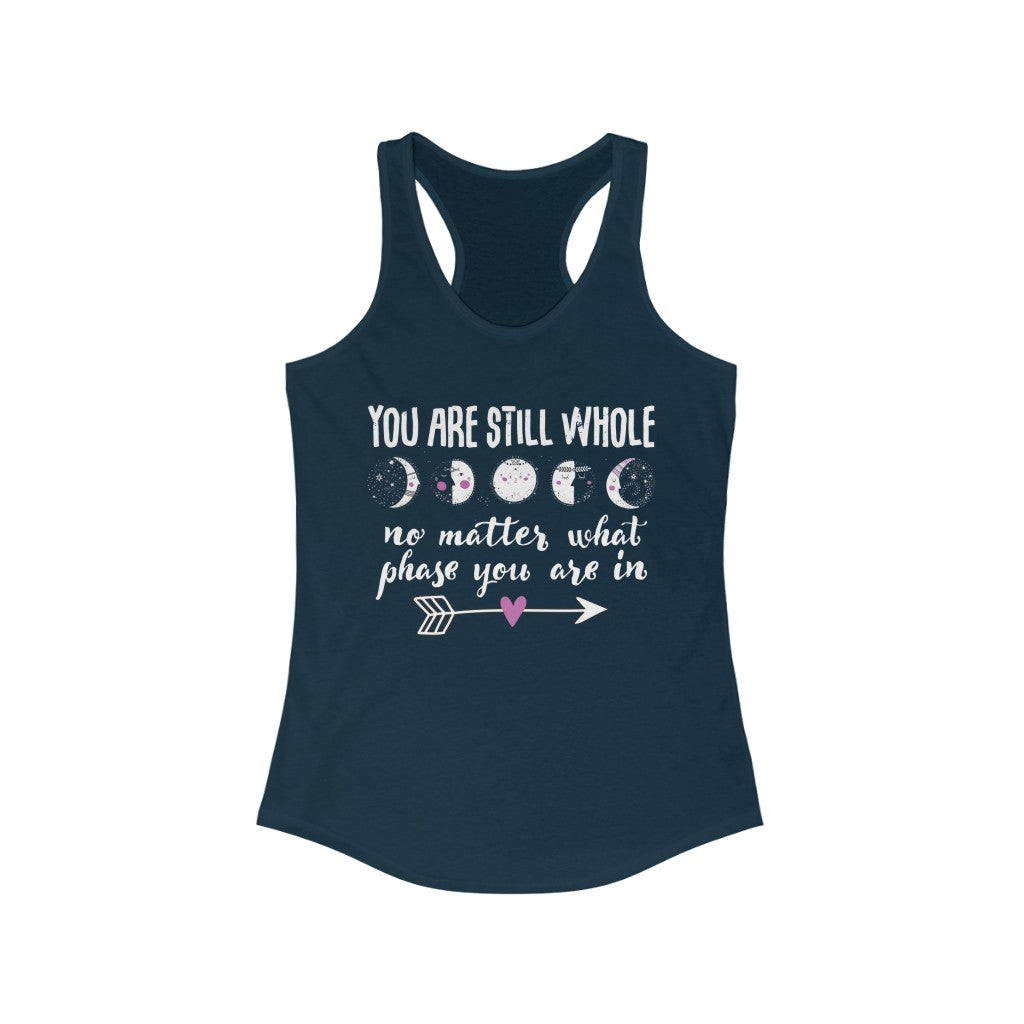 Still Whole Moon Phases Aesthetic Shirt | School Counselor Teacher Gift | Women's Slim-fit Racerback Tank Top