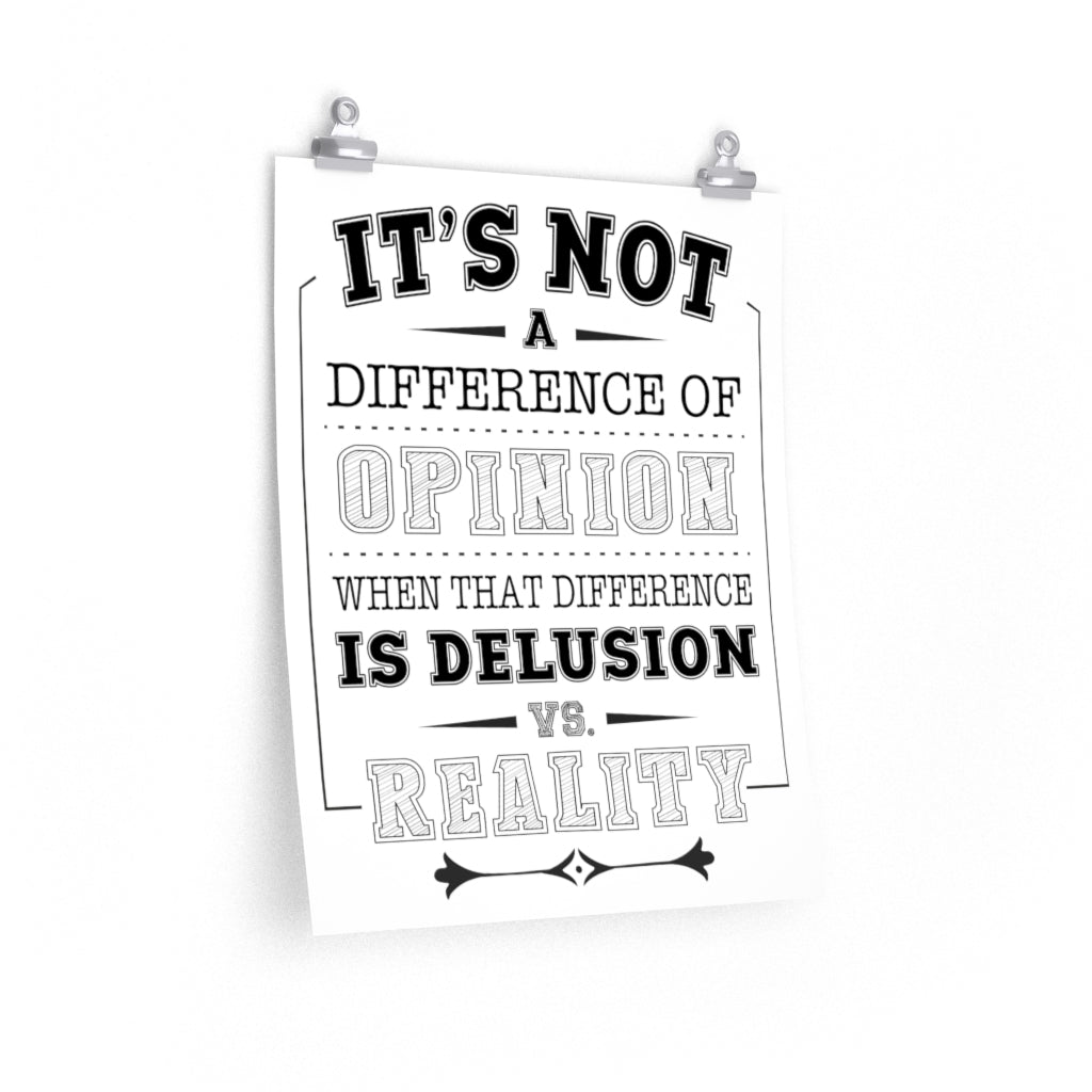 Difference Opinion Sarcastic Wall Art Print | Premium Matte Wall Art Home Decor