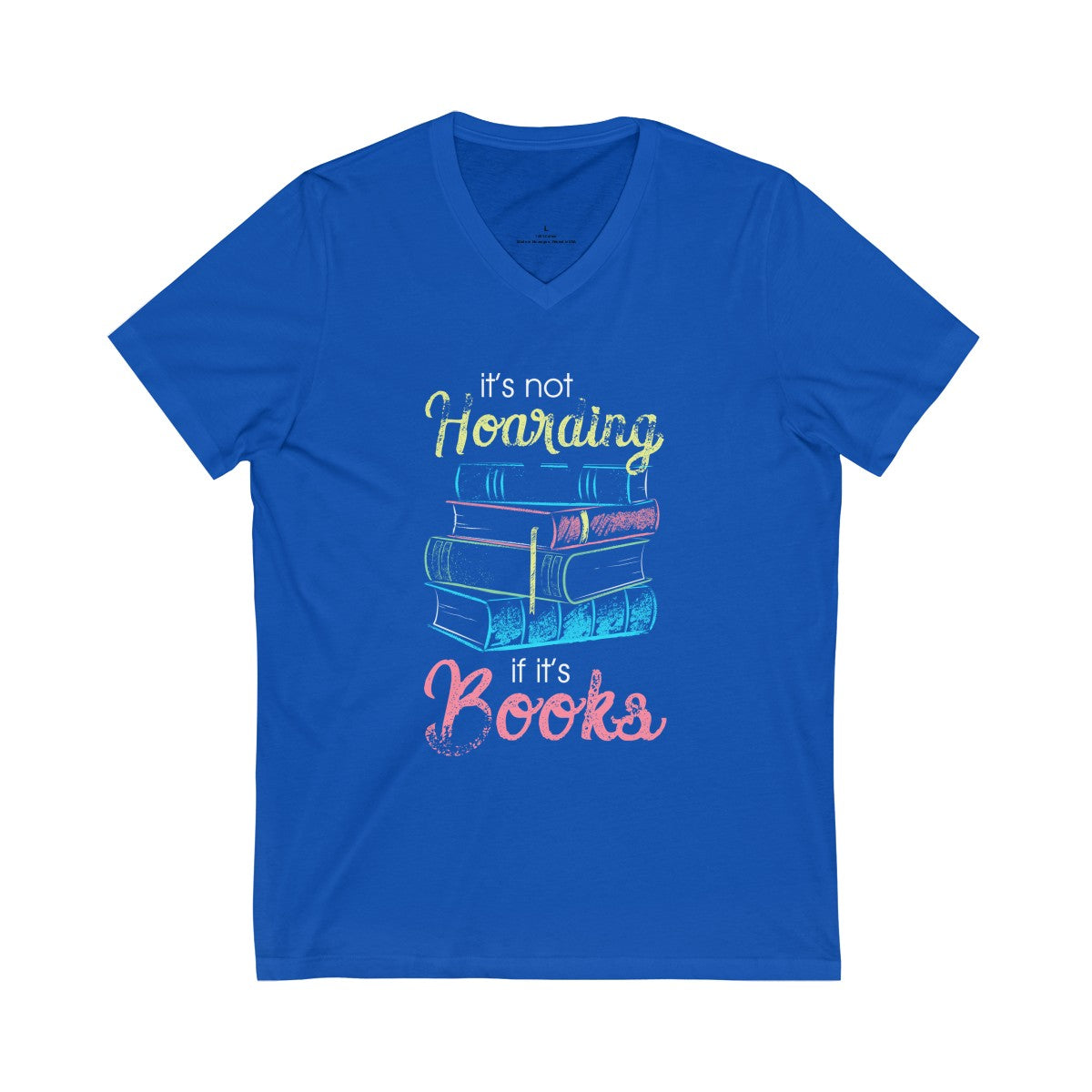 It's Not Hoarding Book Lover Funny T-shirts | Book Nerd Reader Gifts | Unisex Jersey V-neck T-shirt