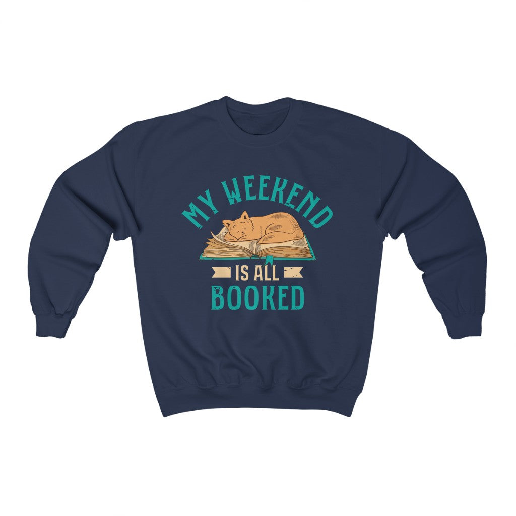 My Weekend Is Booked Bookworm Reading Shirt | Book Lover Cat Shirt | Unisex Crewneck Sweatshirt
