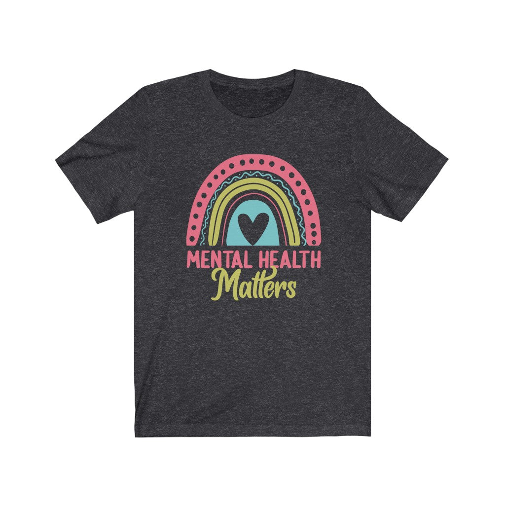 Mental Health Matters School Psychology Shirt | Rainbow Gift | Bella Canvas Unisex Jersey T-shirt