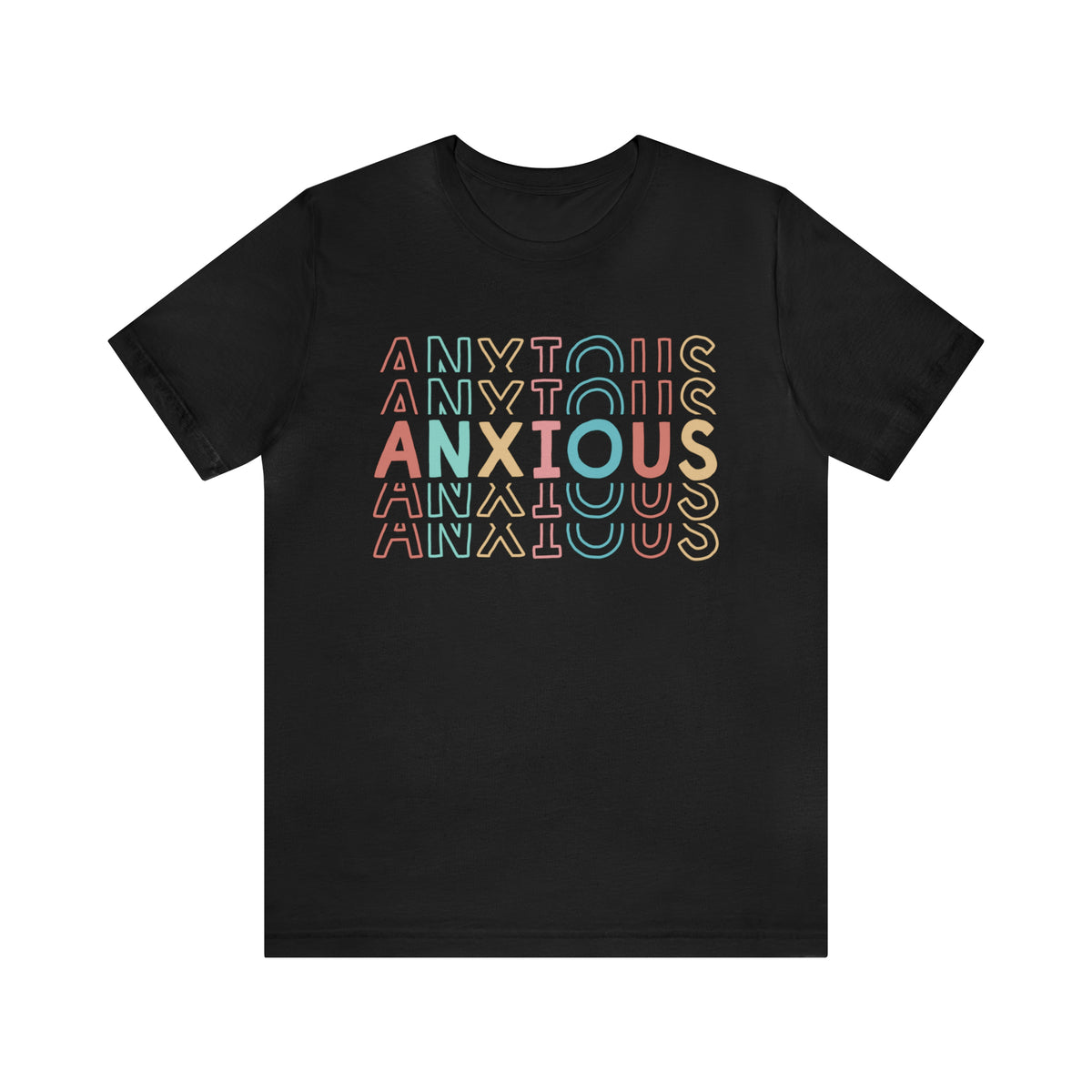 Anxiety Shirt | Mental Health Gift For Mom | Soft Tshirt | Anxiety Gift For Her | Unisex Jersey T-shirt
