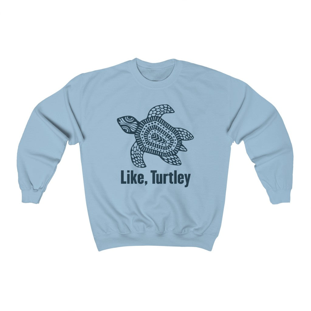 Like Turtley Funny Beach Bum Turtle Shirt | Unisex Crewneck Sweatshirt