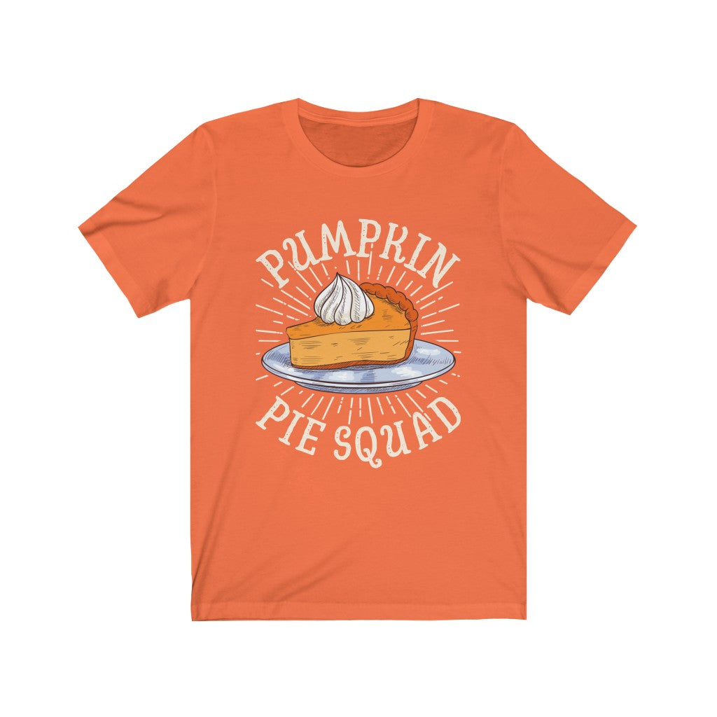 Pumpkin Pie Squad Goals Funny Fall Shirt | Thanksgiving Holiday | Bella Canvas Unisex Jersey T-shirt