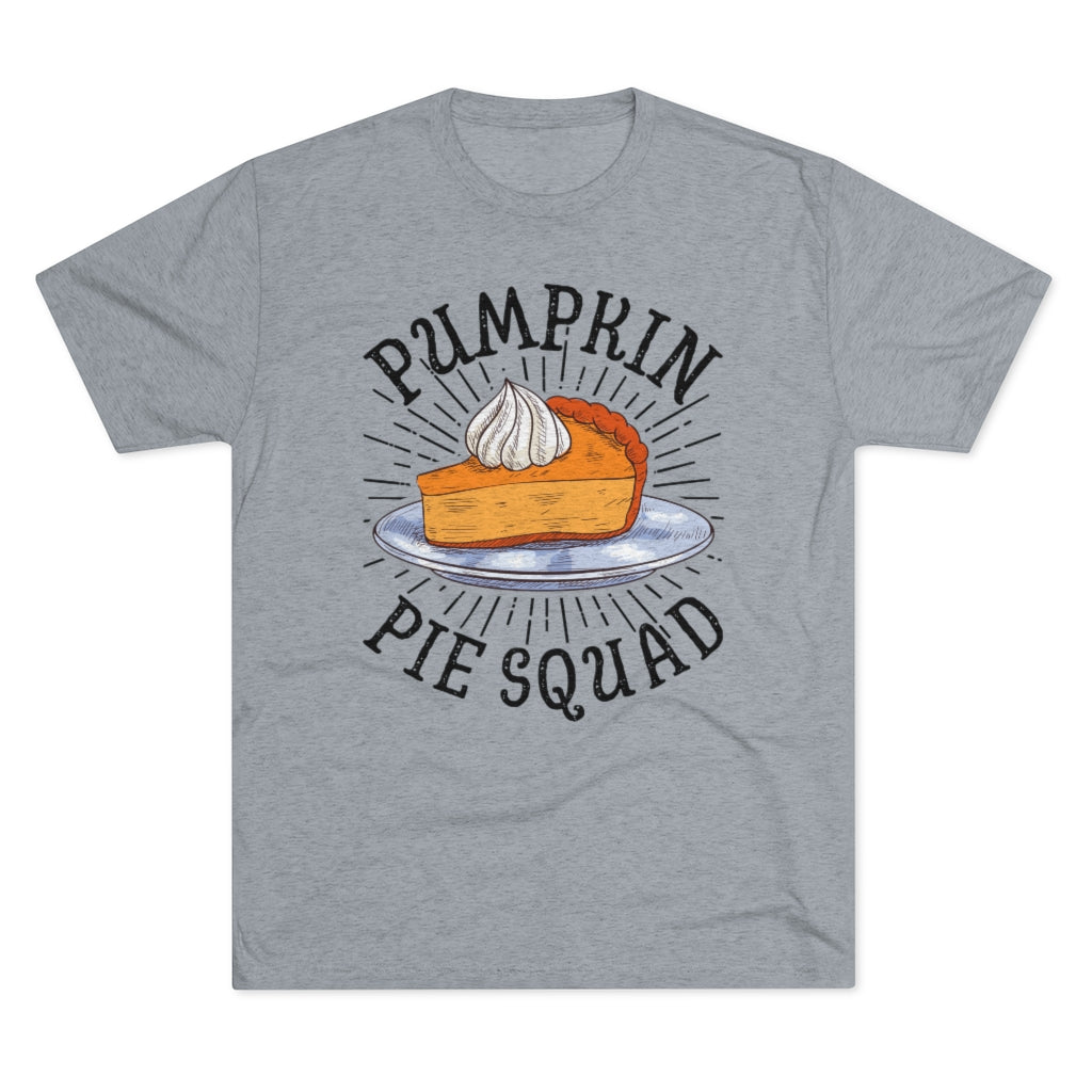 Pumpkin Pie Squad Goals Funny Fall Shirt | Thanksgiving Holiday Shirt | Men's Tri-blend T-shirt