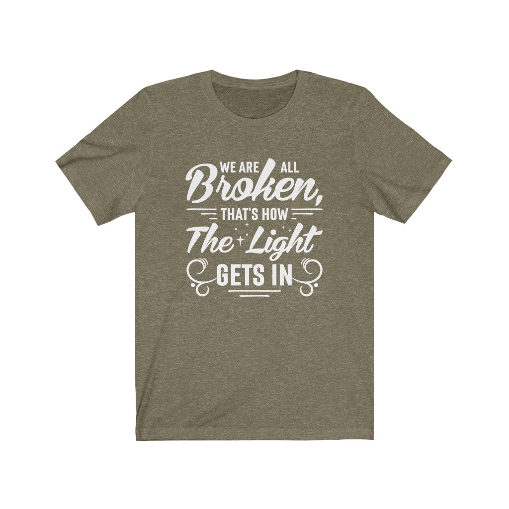 Broken School Psychology Counselor Shirt | Positive Quote Graphic tees | Unisex Jersey T-shirt