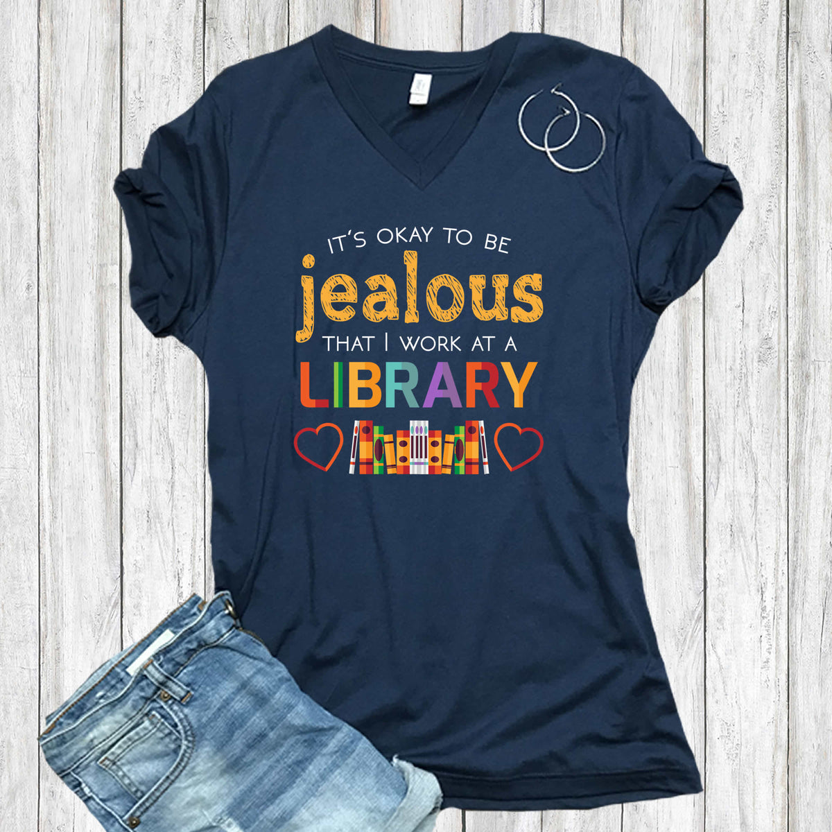 Okay To Be Jealous Library Book Lover Shirt | Bookworm Librarian Gift | Unisex Jersey V-neck T-shirt