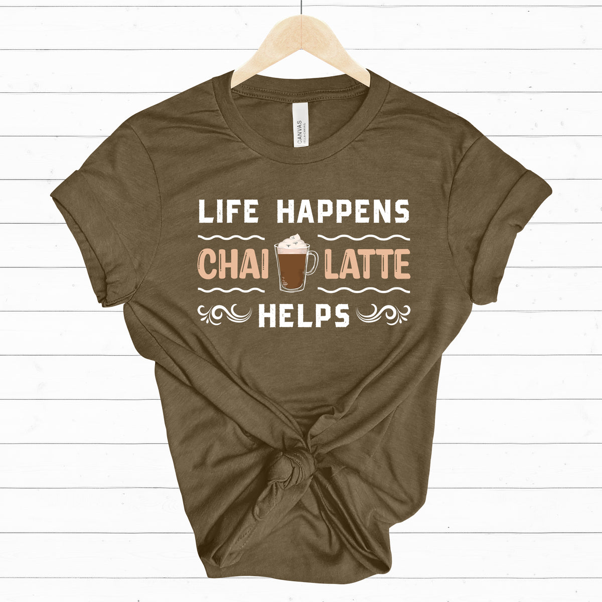 Life Happens Chai Latte Helps Chai Tea Shirt | Tea Lover Gift  | Unisex Jersey T-shirt