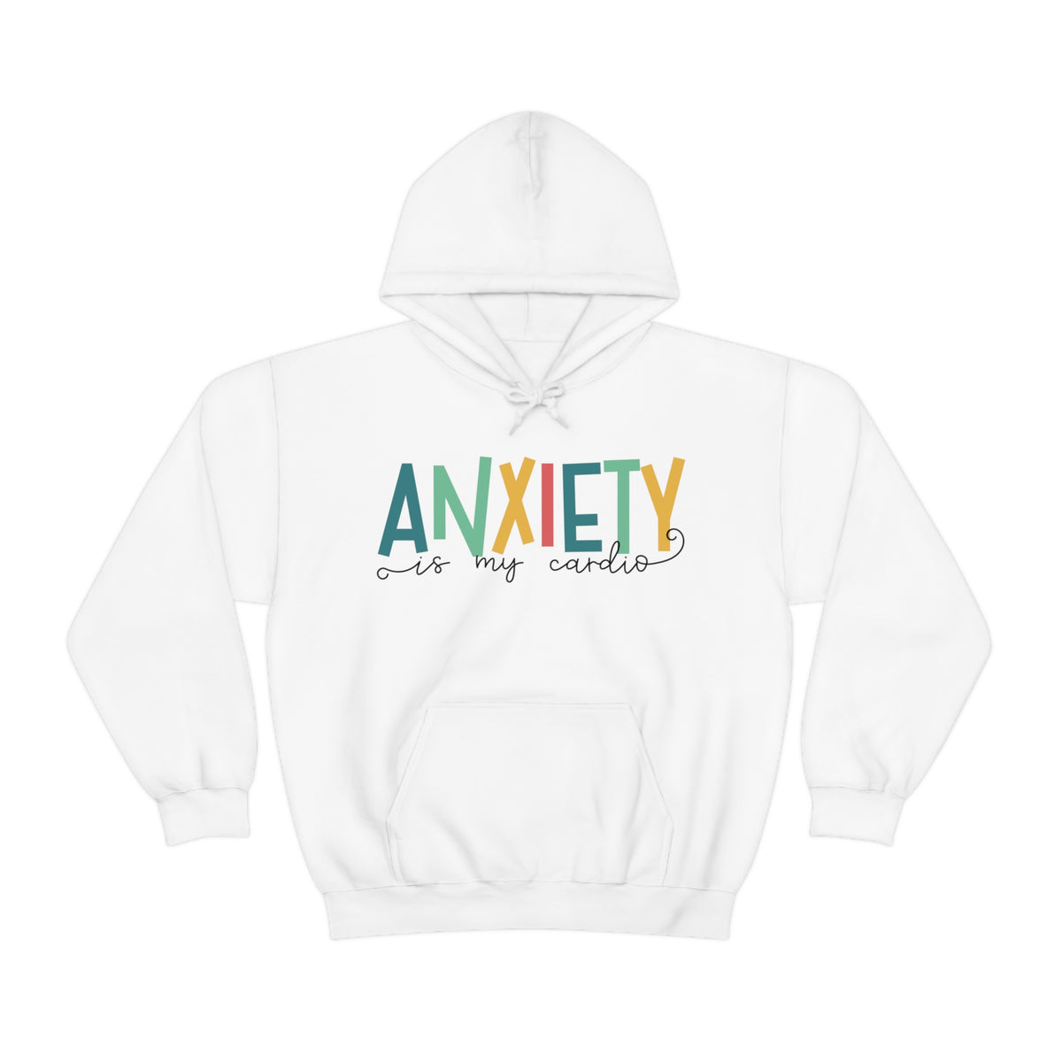Anxiety Is My Cardio Anxiety Sweatshirt | Funny Mental Health Shirt | Counselor Shirt | Gift For Her | Unisex Hooded Sweatshirt