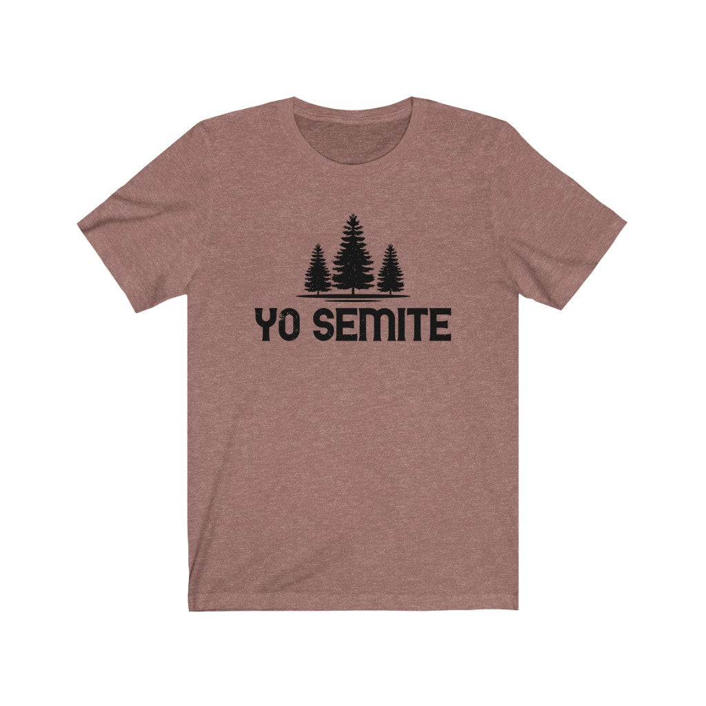 Yo Semite Yosemite Funny Jewish Shirt | Yosemite Camping Gift | Unisex Jersey T-shirt