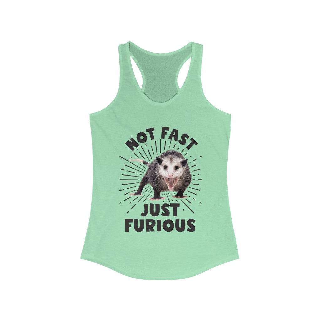 Not Fast and Furious Funny Possum Shirt | Funny Nature Lover Gift | Women's Slim-fit Racerback Tank Top