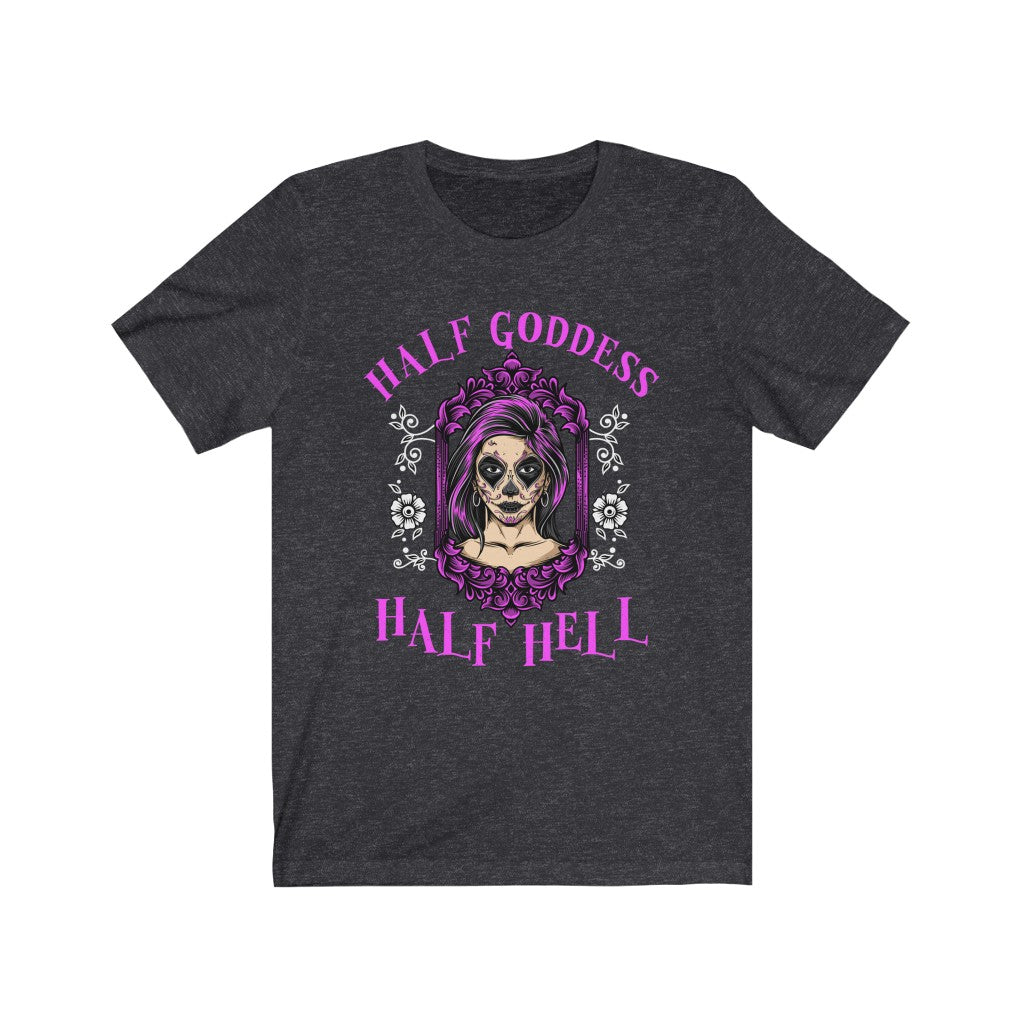 Half Goddess Half Hell Halloween Witch Shirt | Sugar Skull Witch Gift | Unisex Jersey T-shirt