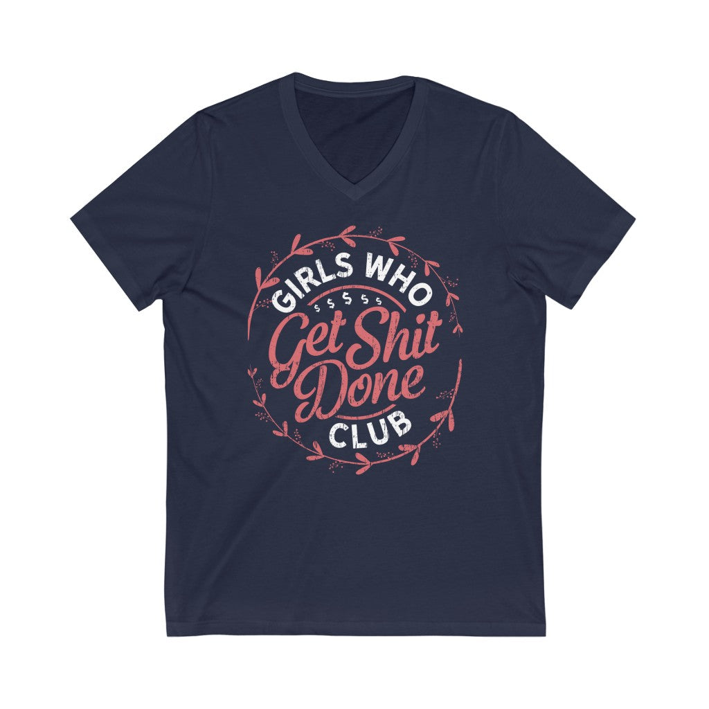Get Shit Done Girl Boss Entrepreneur Shirt | Girl Power Gift | Unisex Jersey Short Sleeve V-Neck Tee