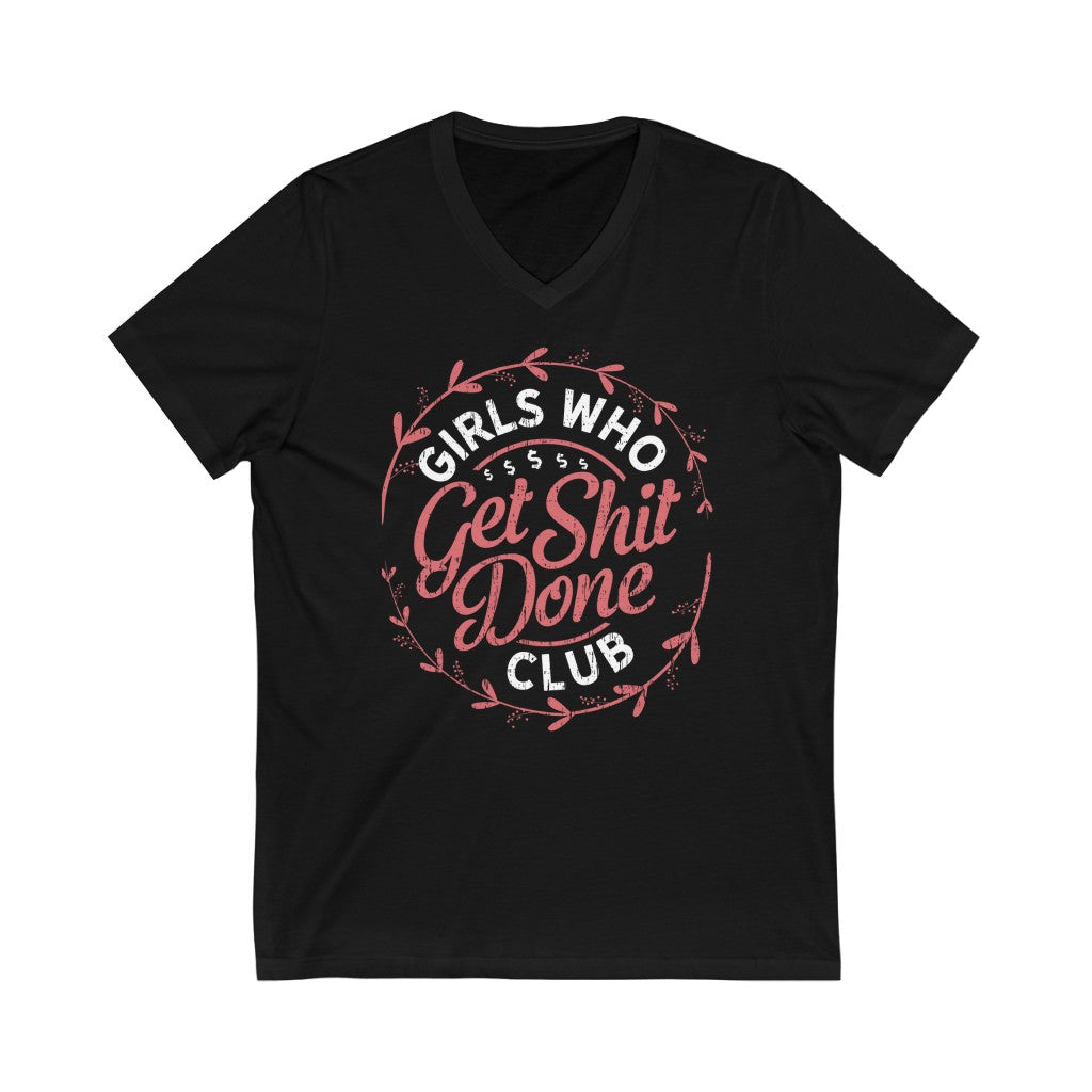 Get Shit Done Girl Boss Entrepreneur Shirt | Girl Power Gift | Unisex Jersey Short Sleeve V-Neck Tee