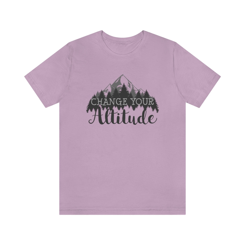 Change Your Altitude Hiking Adventure Shirt | Camping Motivational Gift | Unisex Jersey T-shirt