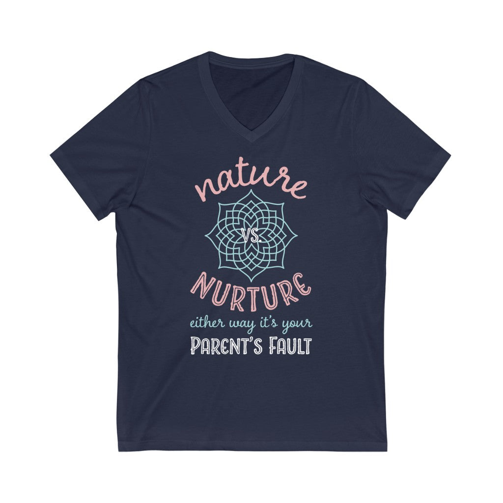 Nature Vs Nurture Funny Psychology Shirt | Psychologist College Gift | Unisex Jersey V-neck T-shirt