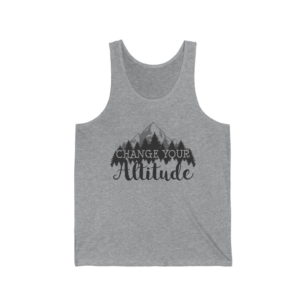 Change Your Altitude Hiking Adventure Shirt | Camping Motivational | Unisex Jersey Tank Top