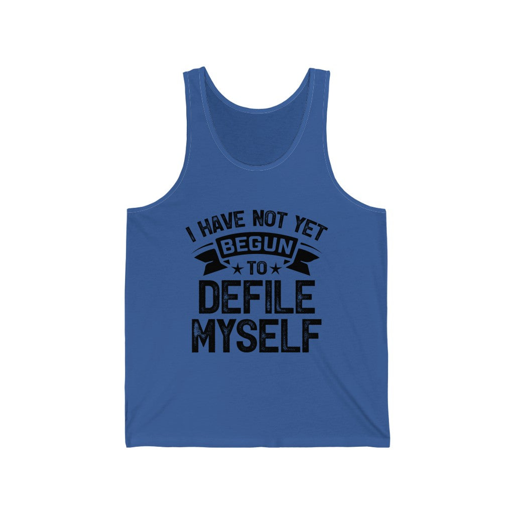 Defile Myself Tombstone Movie Lover Shirt | Doc Holliday Wild West Gift | Unisex Jersey Tank Top