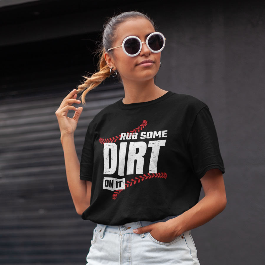 Rub Dirt On It Baseball Game Snarky T-shirt | Funny Baseball Shirt | Bella Canvas Unisex Jersey T-shirt